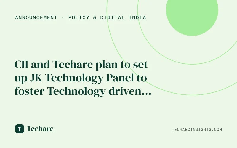 CII and Techarc plan to set up JK Technology Panel to foster Technology driven transformation in the UT