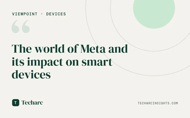 The world of Meta and its impact on smart devices
