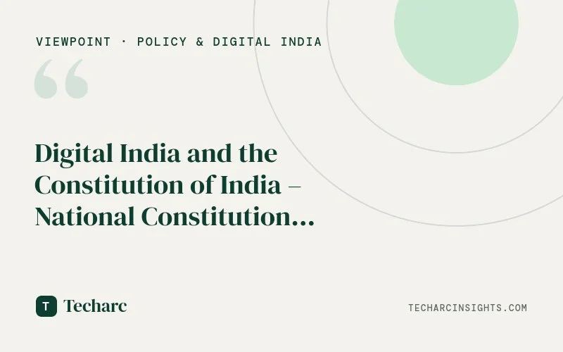 Digital India and the Constitution of India – National Constitution Day Special