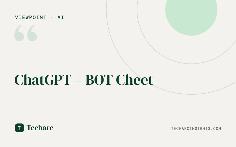 ChatGPT – BOT Cheet