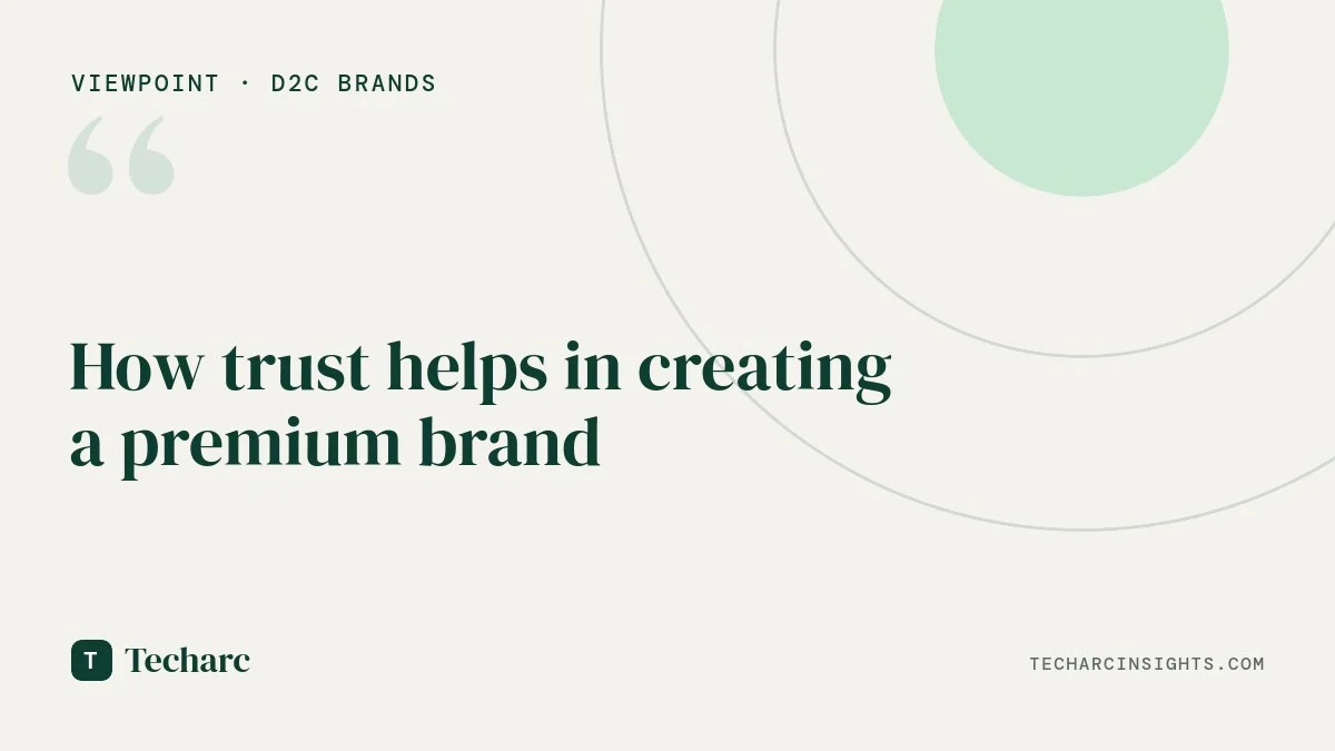 How trust helps in creating a premium brand