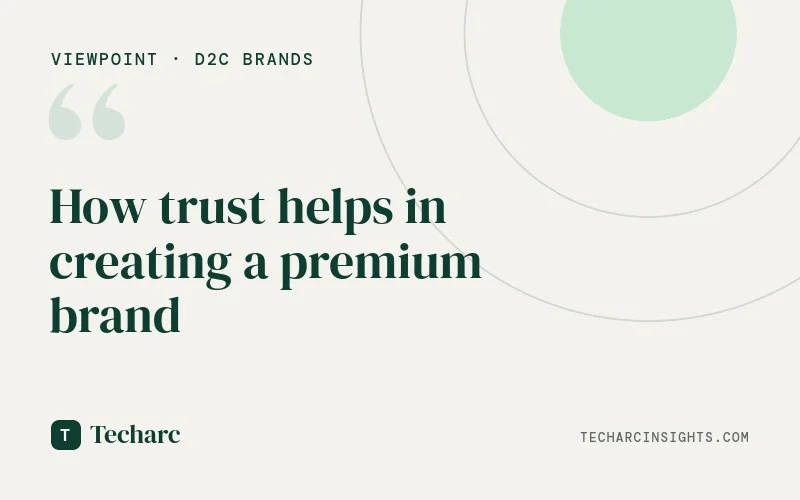 How trust helps in creating a premium brand