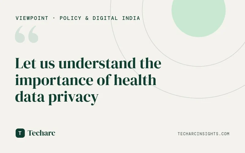 Let us understand the importance of health data privacy