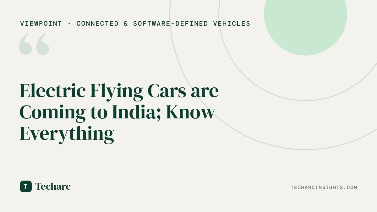 Electric Flying Cars are Coming to India; Know Everything