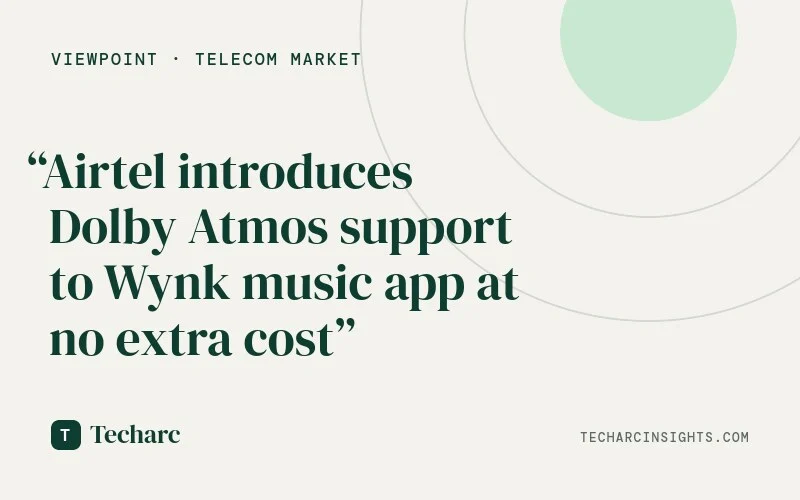 Airtel Elevates Audio Experience by integrating Dolby Atmos Support into its Wynk App