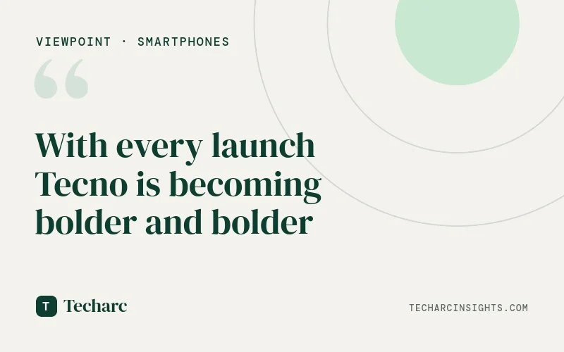 With every launch Tecno is becoming bolder and bolder