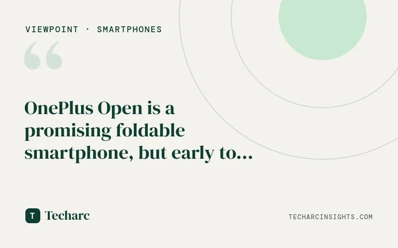 OnePlus Open is a promising foldable smartphone, but early to own