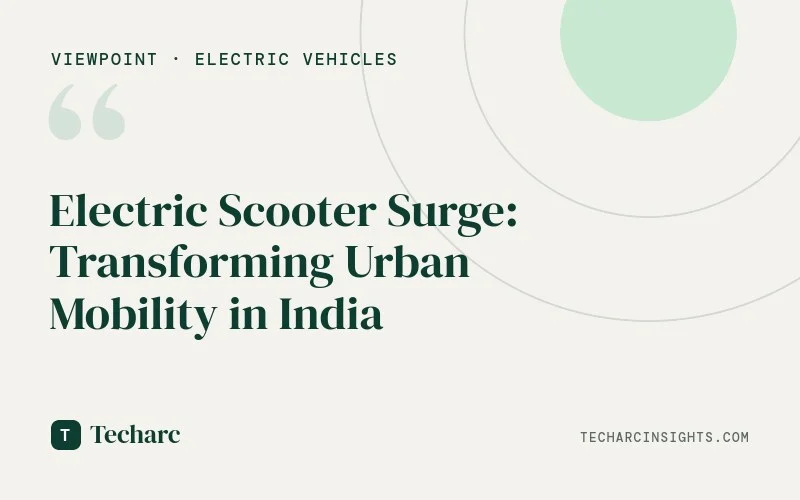 Electric Scooter Surge: Transforming Urban Mobility in India