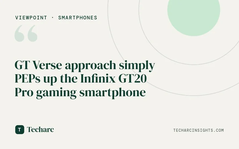 GT Verse approach simply PEPs up the Infinix GT20 Pro gaming smartphone