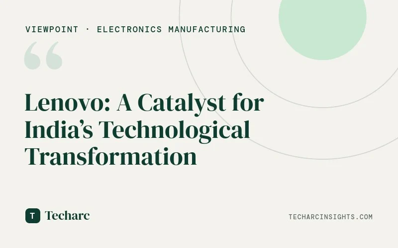Lenovo: A Catalyst for India’s Technological Transformation