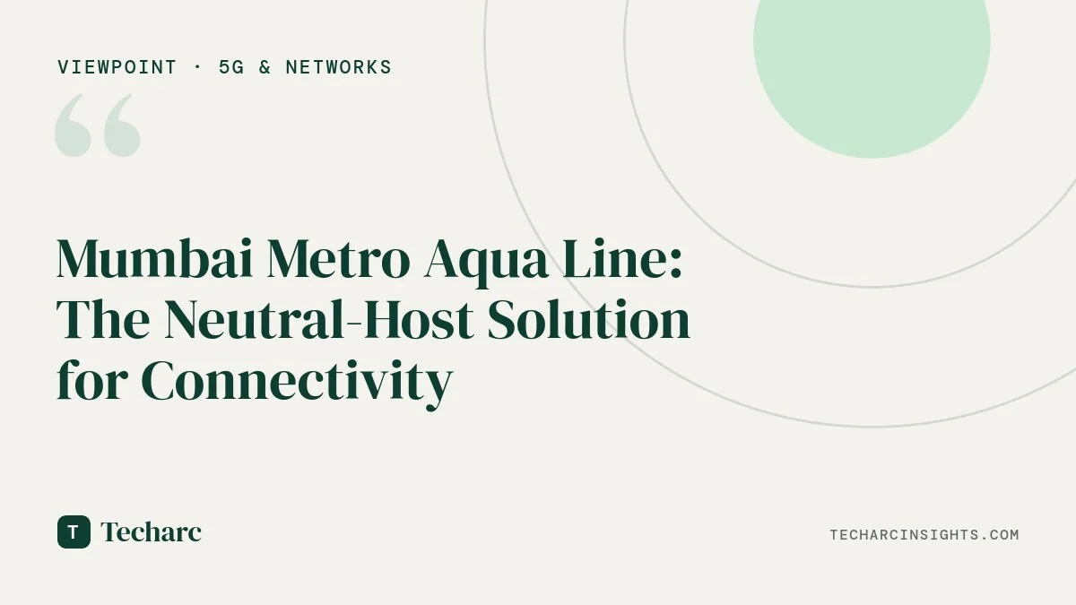Mumbai Metro Aqua Line: The Neutral-Host Solution for Connectivity