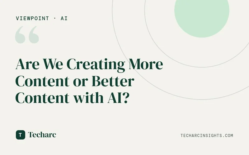 Are We Creating More Content or Better Content with AI?