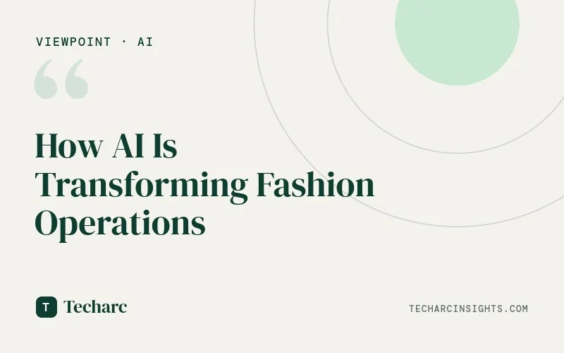 How AI Is Transforming Fashion Operations 