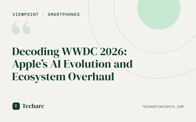 Decoding WWDC 2026: Apple’s AI Evolution and Ecosystem Overhaul